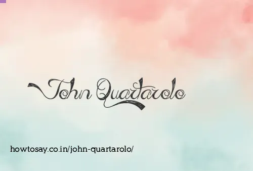 John Quartarolo