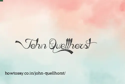 John Quellhorst