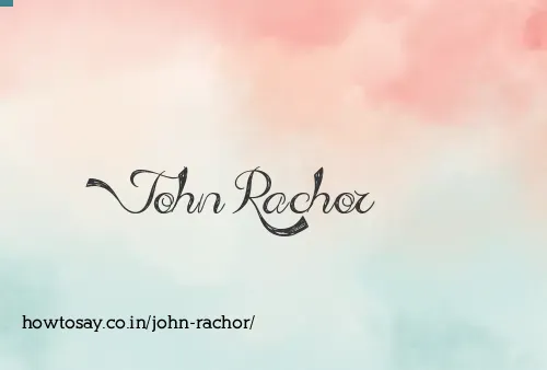 John Rachor