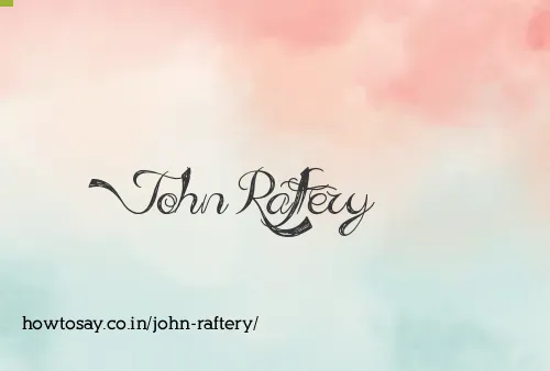 John Raftery