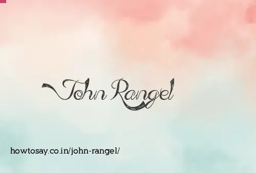 John Rangel