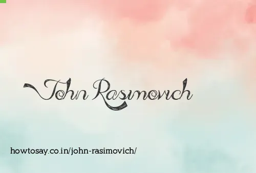 John Rasimovich