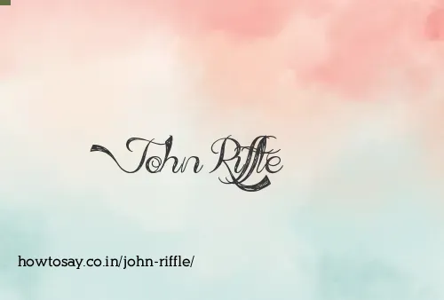 John Riffle