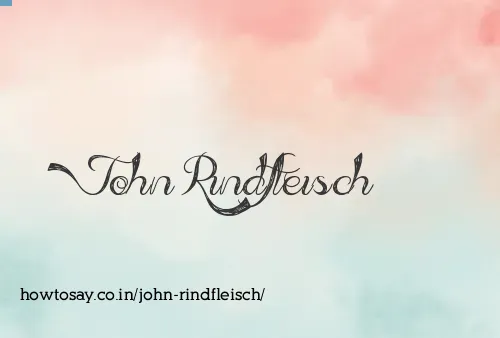 John Rindfleisch