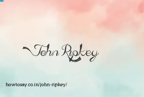John Ripkey
