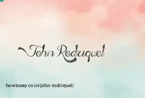 John Rodriquel