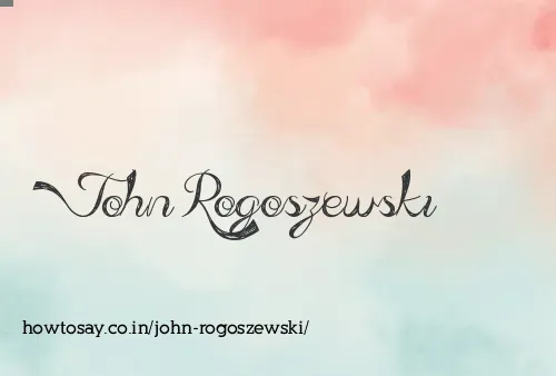 John Rogoszewski