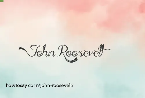 John Roosevelt