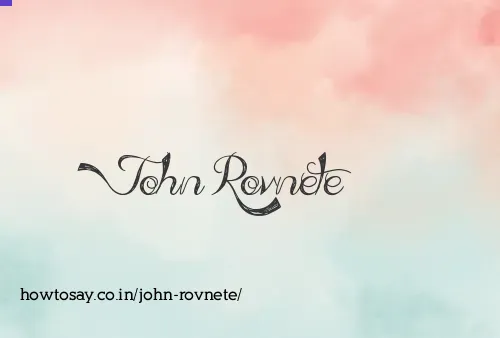 John Rovnete