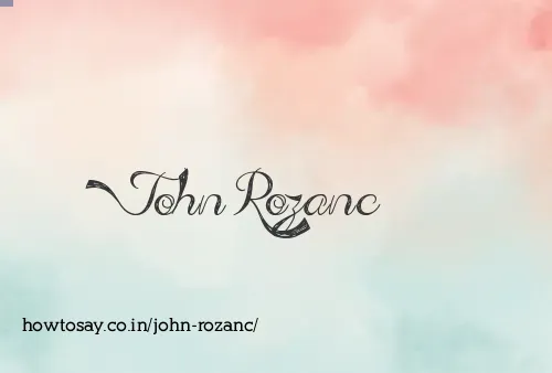 John Rozanc