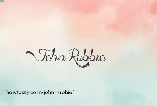 John Rubbio