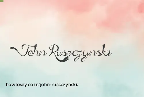John Ruszczynski