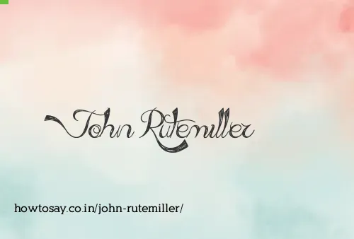John Rutemiller
