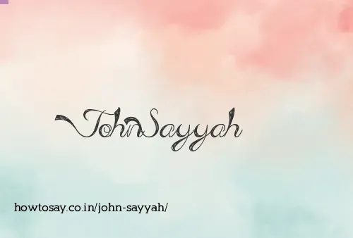 John Sayyah