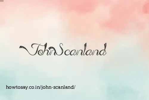 John Scanland