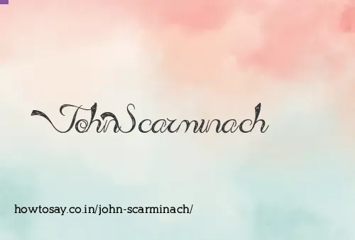 John Scarminach
