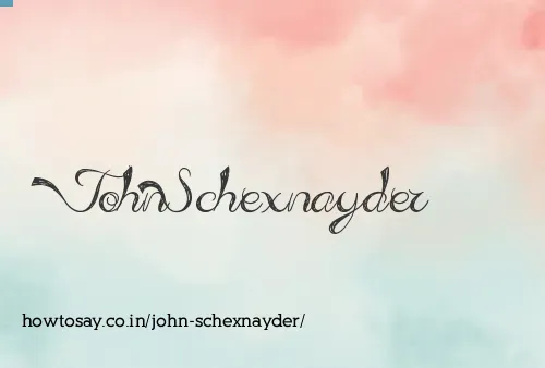 John Schexnayder