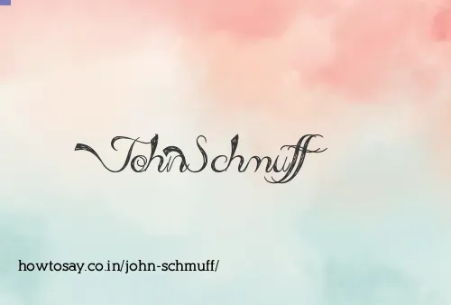 John Schmuff