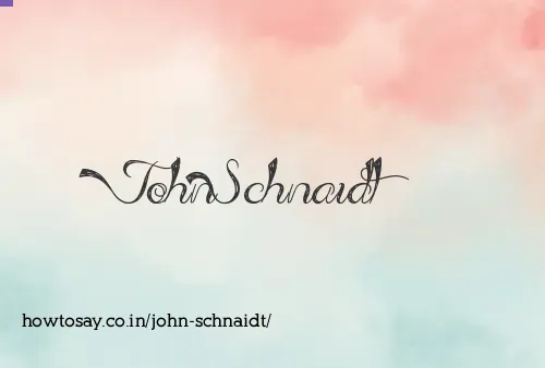 John Schnaidt