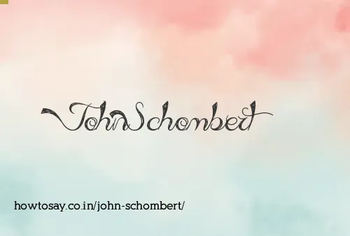 John Schombert