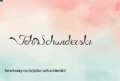 John Schwiderski