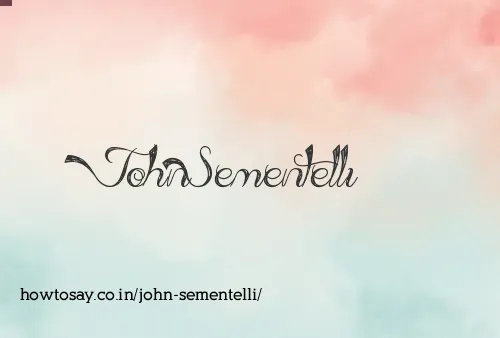 John Sementelli