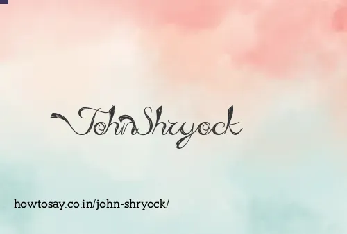 John Shryock