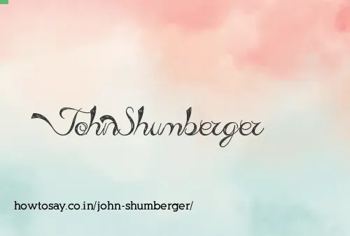 John Shumberger