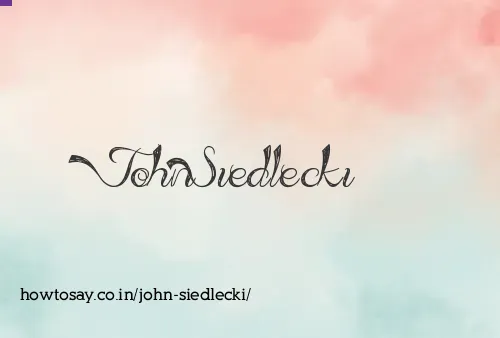 John Siedlecki