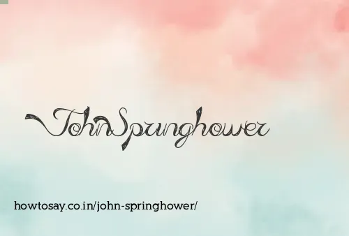 John Springhower