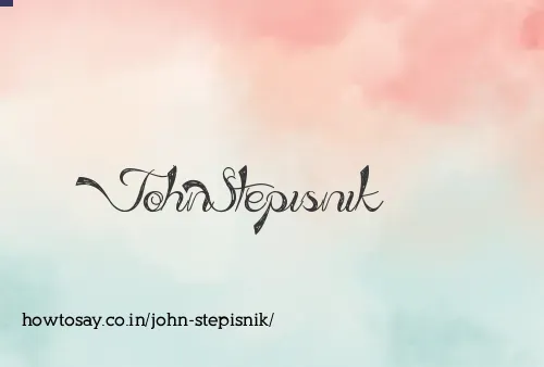 John Stepisnik