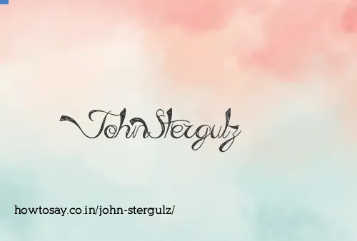 John Stergulz