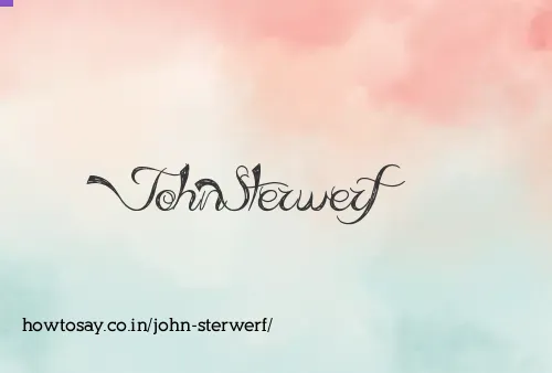 John Sterwerf