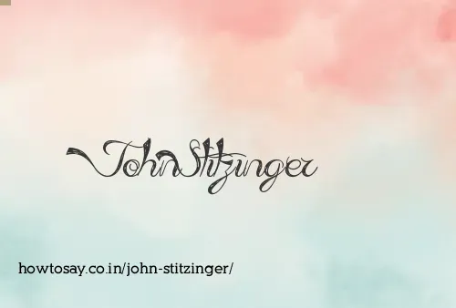 John Stitzinger