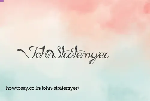 John Stratemyer