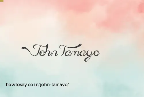 John Tamayo