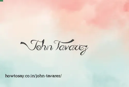 John Tavarez