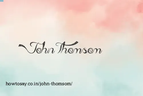John Thomsom