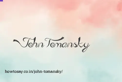 John Tomansky