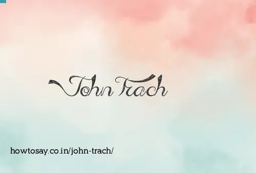 John Trach