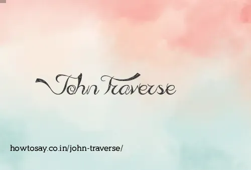 John Traverse