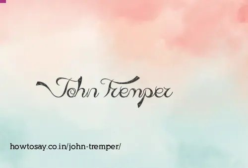 John Tremper