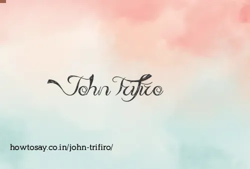 John Trifiro