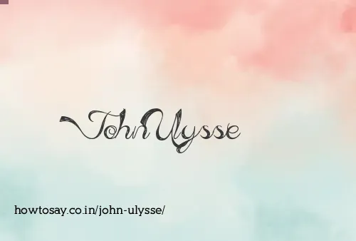 John Ulysse