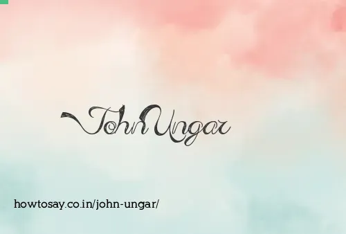 John Ungar