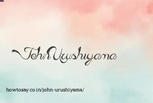 John Urushiyama