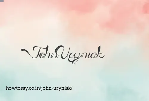 John Uryniak