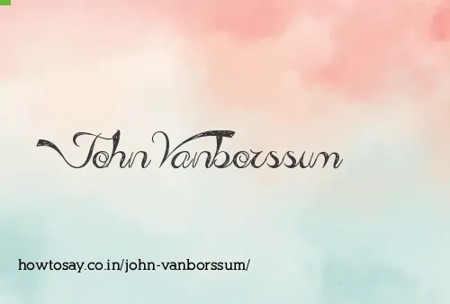 John Vanborssum