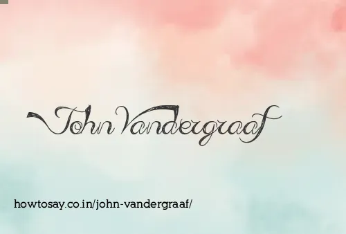 John Vandergraaf