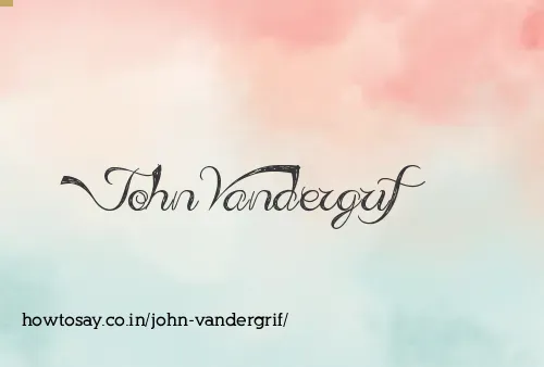 John Vandergrif
